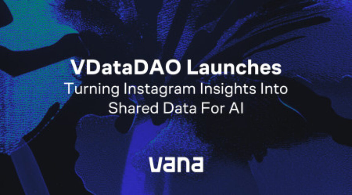 VDataDAO Launches, Turning Instagram Posts Into A Shared Dataset For AI And Trend Research
