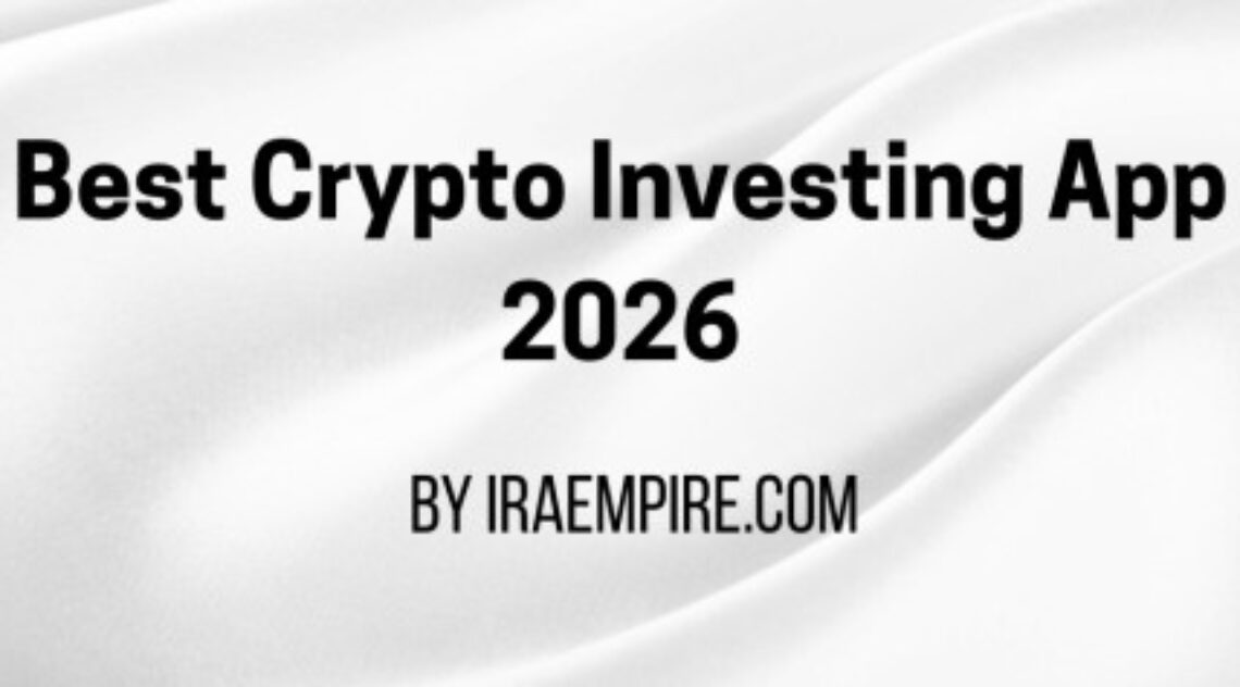 Best Crypto Investing App 2026 Announced